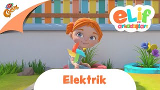 Elif ve Arkadaşları | Elektrik