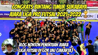 #92 VLOG NONTON PENENTUAN JUARA LIGA PRO FUTSAL 2021-2022