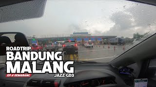 ROADTRIP BANDUNG - MALANG | EP. 4 MENUJU SEMARANG FULL LEWAT TOL | JAZZ GD3 | 161#