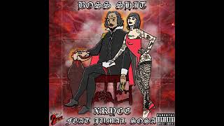 Boss Shit (Ft. Jumal Sosa)