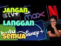 Jangan Langgan Semua Streaming Services