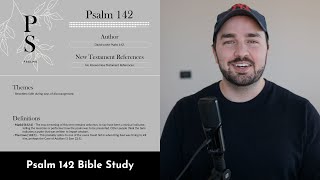 Psalm 142 Summary: 5 Minute Bible Study