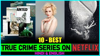 Top 10 Shocking True CRIME SERIES On Netflix 2022 | 10 Best Documentary Series On Netflix