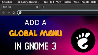 Add A Global App Menu to GNOME 3/4x in Ubuntu/Debian based Distros!