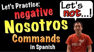 03 Nosotros commands - Practice 2