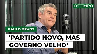 Paulo Brant diz que Romeu Zema é \