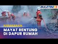 KEBAKARAN | Lelaki Warga Emas Maut Terbakar