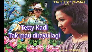 Tetty Kadi - TAK MAU DIRAYU LAGI #tophits #lagulawas 1960 - 1970.an