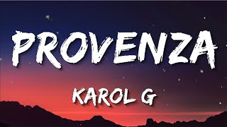 KAROL G -  PROVENZA (Letra/lyrics)