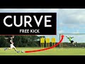 How to CURVE a BALL | Take AMAZING Free kicks!