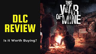 This War of Mine - DLC Review - 2021