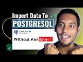 How To Import Data To PostgreSQL | Step-by-Step SQL Tutorial for Beginners