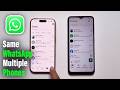 How To Use Same WhatsApp On Multiple Phones ( Step-by-Step )