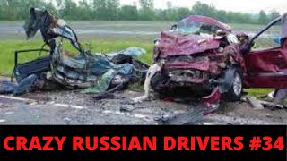 RUSSIAN DASH CAM- Crazy Drivers Car Crash Compilation #34