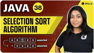 Selection Sort Algorithm | Lecture-38 | Java and DSA Foundation course