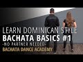 Learn Dominican Bachata - Traveling & In Place Basics #1 - Bachata Tutorial - Bachata Dance Academy