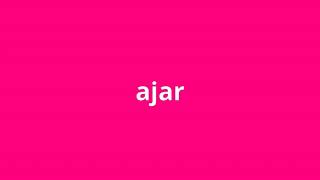 what is the meaning of ajar