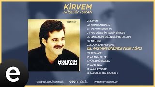 Hastane Önünde İncir Ağacı (Hüseyin Turan) Official Audio #hastaneönündeincirağacı #hüseyinturan