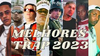 TRAP BRASIL 2023 -  MELHORES MUSICAS DO TRAP NACIONAL 2023
