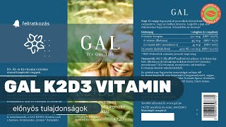 GAL k2d3 vitamin. Miért érdemes szedni, milyen előnyös tulajdonságai vannak?