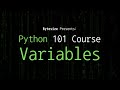 Python 101: Variables