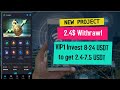 New Project Usdt VIP1 Invest 8-24 USDT to get 2.4-7.5 USDT Withrawl z.4$