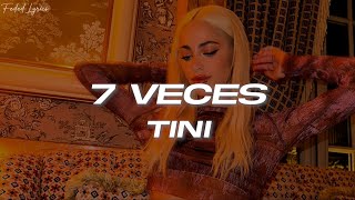 TINI - 7 Veces 💔 (Letra)