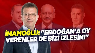 Ekrem İmamoğlu: "Erdoğan'a Oy Verenler de Bizi İzlesin!" | KRT Haber