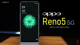 Oppo Reno5 5G First Look, Design, Camera, Specifications, 12GB RAM, Features