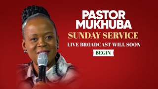 SUNDAY SERVICE WITH PASTOR MUKHUBA | 15 DECEMBER 2024