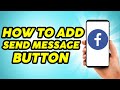 How to Add Send Message Button on Facebook Page - New Method