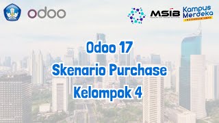 Odoo 17 - Skenario Purchase Kelompok 4 [SIB X PT Ctech ERP Indonesia]