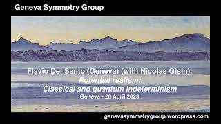 Flavio Del Santo (with Nicolas Gisin): Potential realism: Classical and quantum indeterminism