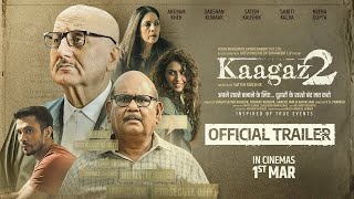 Kaagaz2 | Official Trailer | Anupam Kher, Satish Kaushik, Darshan Kumaar, Smriti Kalra, Neena Gupta