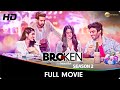 Broken But Beautiful Season 2 - Full Web Series - Vikrant Massey, Harleen Seth, Anuja Joshi