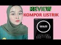 REVIEW DAN CARA PENGGUNAAN KOMPOR LISTRIK | IDEALIFE