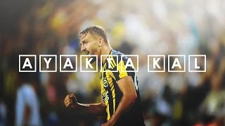 Fenerbahçe | Ayakta Kal