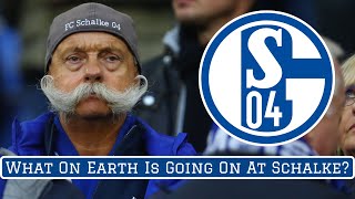What On Earth Is Going On At Schalke 04?