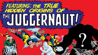 The TRUE Hidden Origins of The Juggernaut - Jack Kirby, Stan Lee and Alex Toth