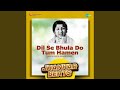 Dil Se Bhula Do Tum Hamen - Jhankar Beats