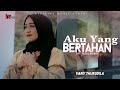 Vany Thursdila - Aku Yang Bertahan (Official Music Video)