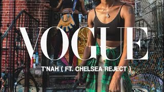 T’nah - VOGUE ft. Chelsea Reject (Visualizer)