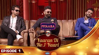 Amrit Maan , Happy Raikoti & Maninder Buttar | Ammy Virk | Yaaran Di No.1 Yaari (Full Ep1) PitaaraTV