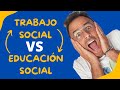 Diferencias entre TRABAJO SOCIAL y EDUCACIÓN SOCIAL. #trabajosocial #educacionsocial