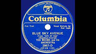 1934 Ted Weems - Blue Sky Avenue (Red Ingle, vocal)