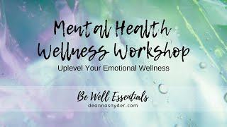 Mental Health Wellness Workshop