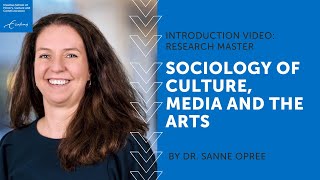 Research master Sociology of Culture, Media and the Arts | Information video