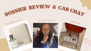 VLOG - DOSSIER REVIEW | CAR CHIT CHAT | BACCARAT ROUGE | DUPE PERFUMES