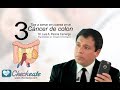 CÁNCER DE COLON, 3 CONSEJOS A TOMAR EN CUENTA