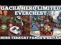 Hero Limited Panda & Brivan EverChest 15000 Chest Giveaway 2024 ! EverChest 15000 Chest Giveaway